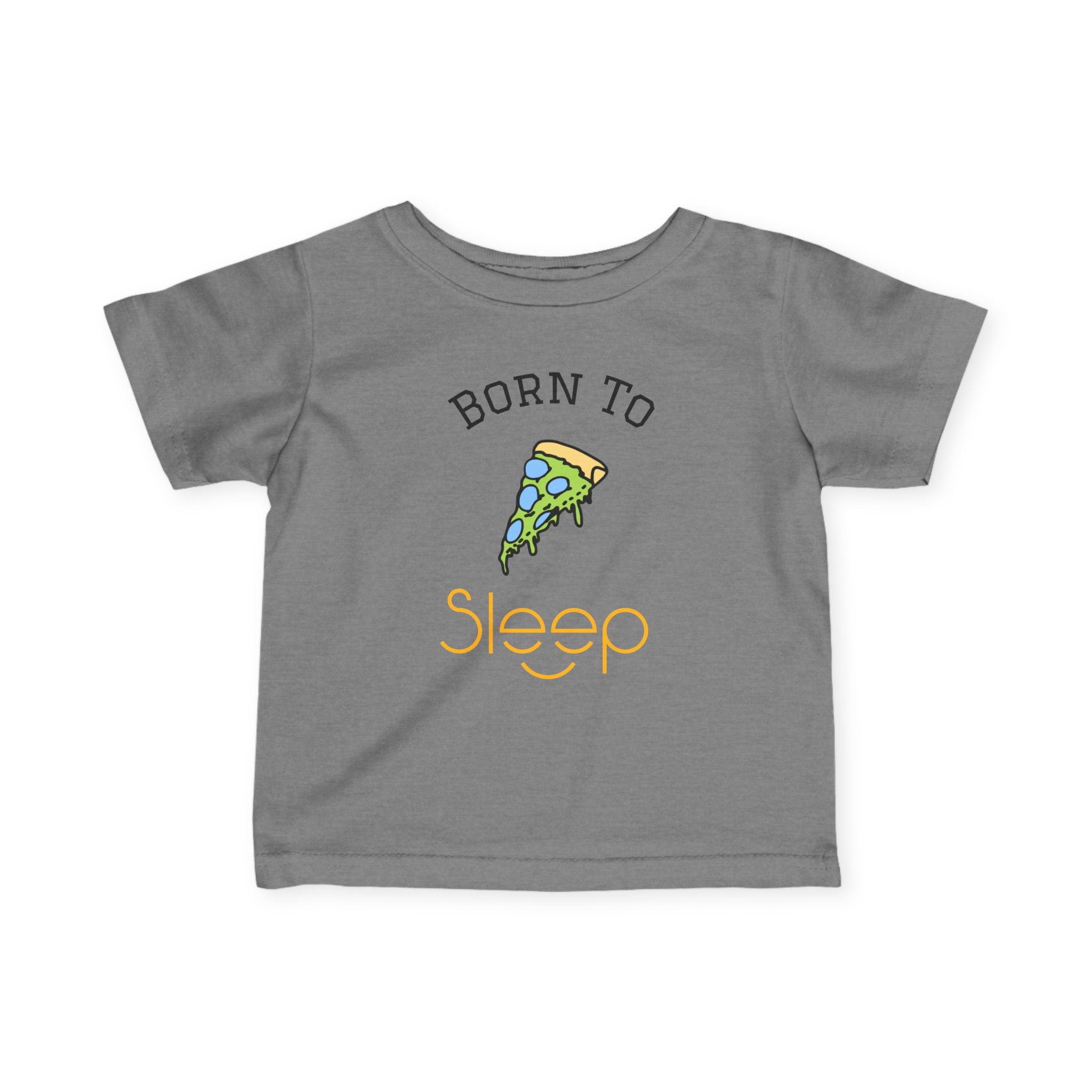 Infant Tee "Born to Sleep" Pizza Baby Shirt