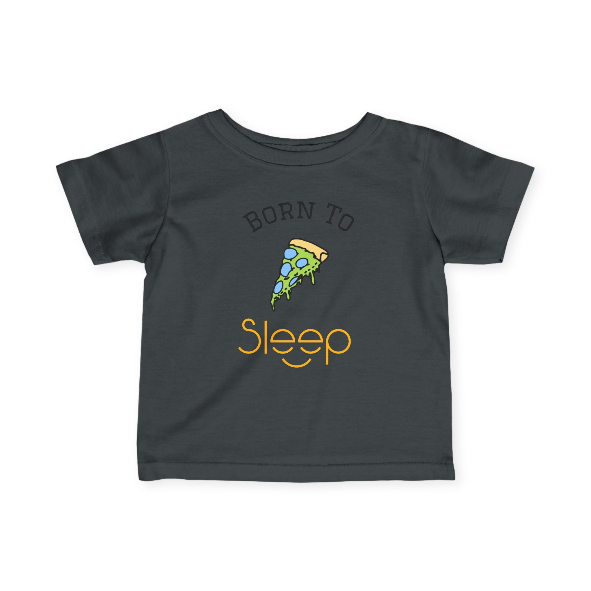 Infant Tee "Born to Sleep" Pizza Baby Shirt