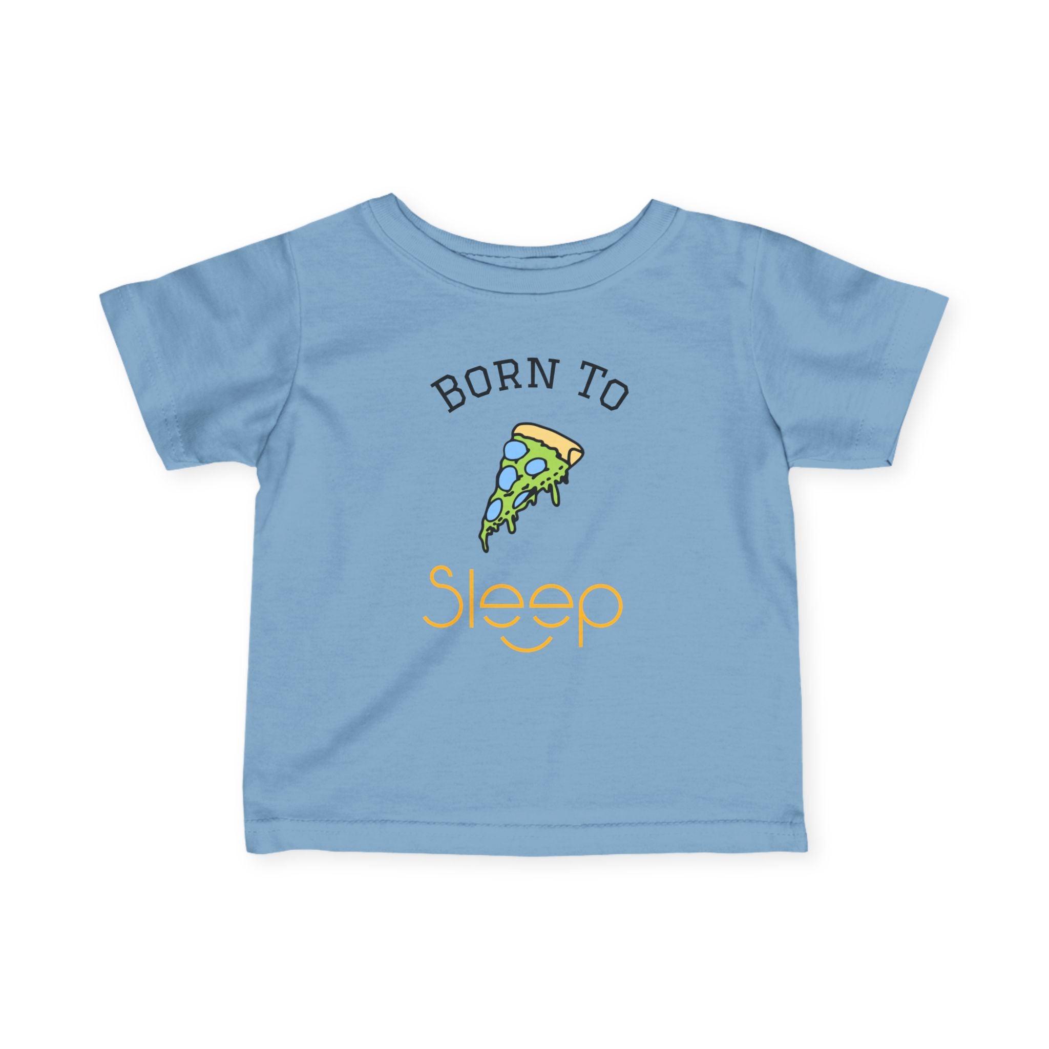 Infant Tee "Born to Sleep" Pizza Baby Shirt