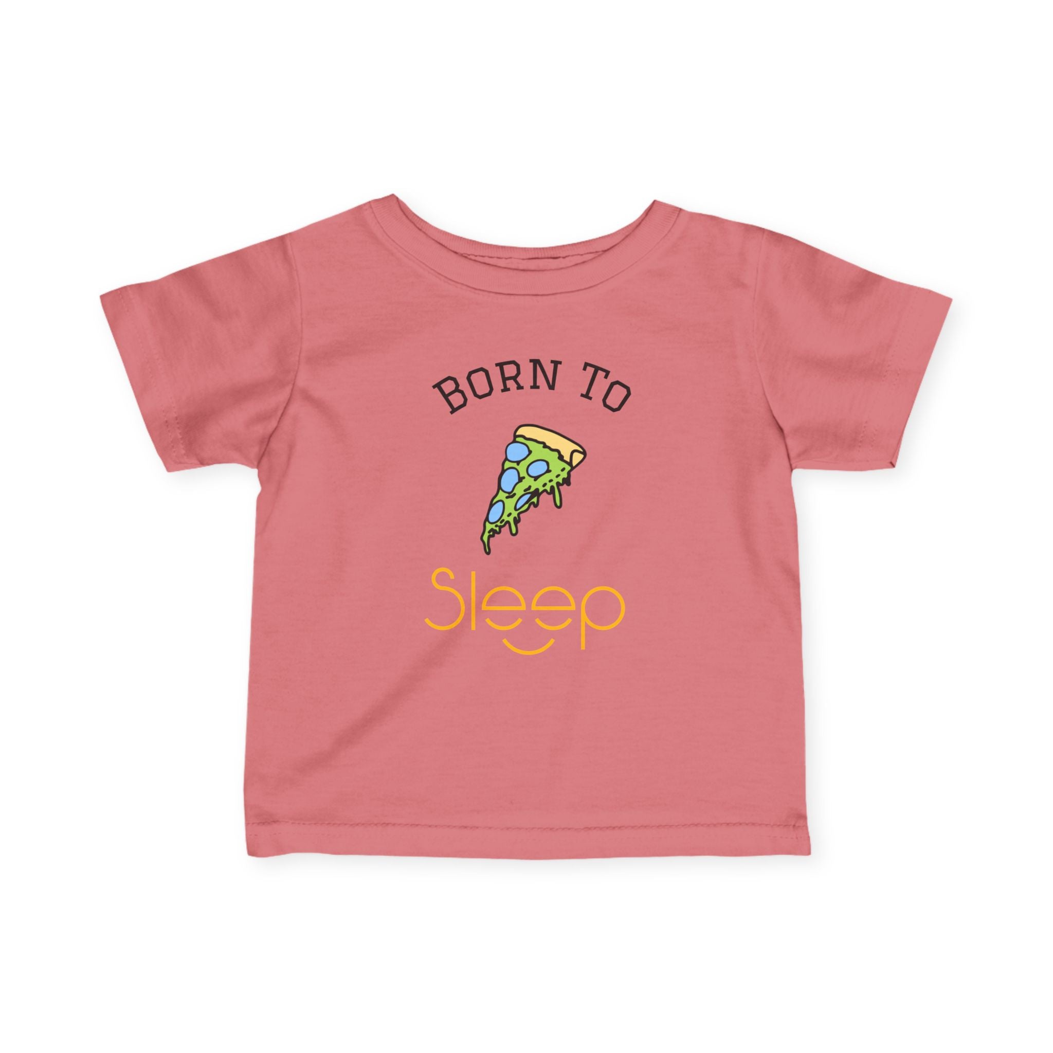 Infant Tee "Born to Sleep" Pizza Baby Shirt
