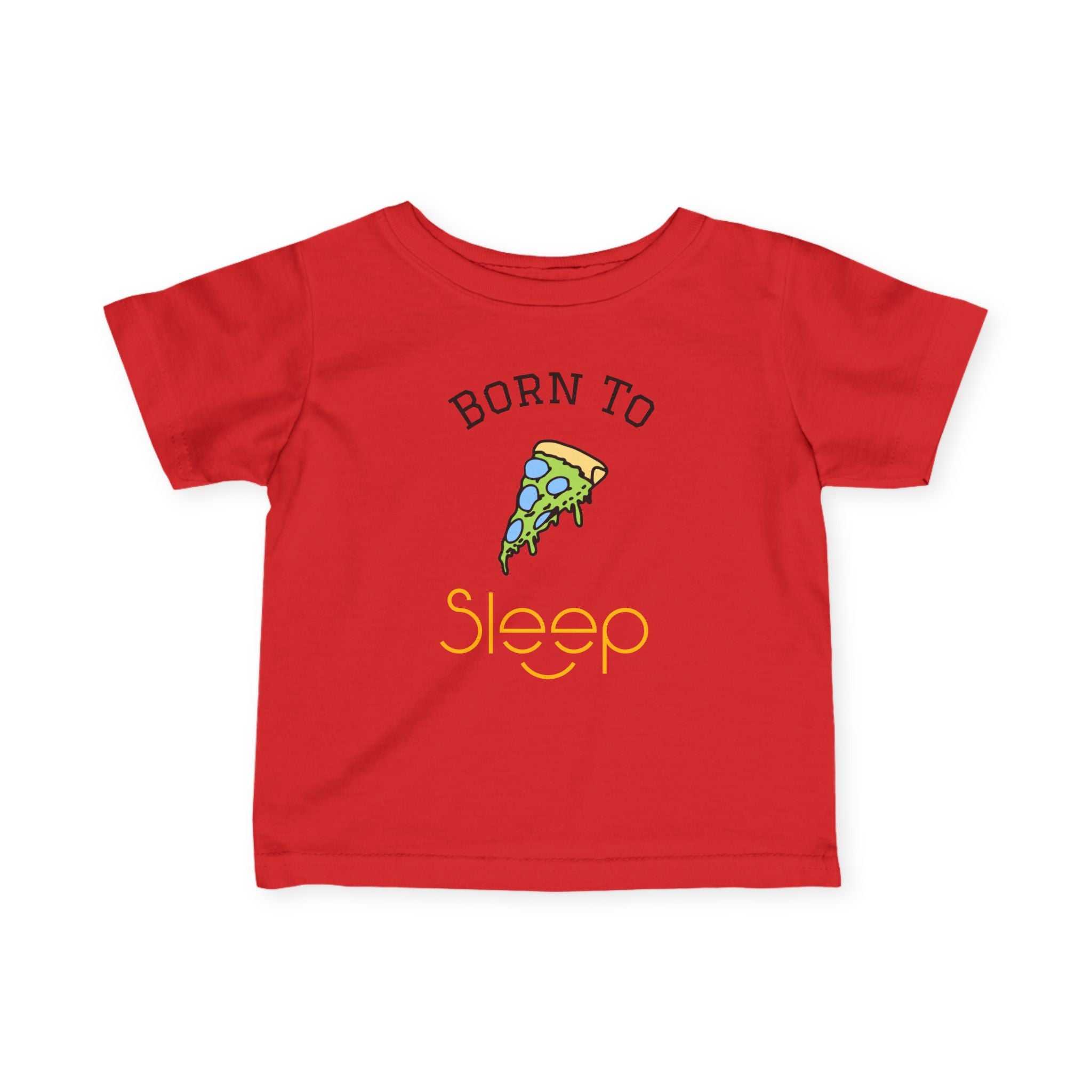 Infant Tee "Born to Sleep" Pizza Baby Shirt